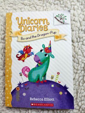 Unicorn Diaries Bo and the Dragon-Pup Rebecca Elliott Branches Scholastic Book